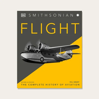 Flight: The Complete History of Aviation by R.G. Grant