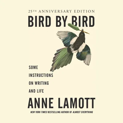 Bird by Bird di Anne Lamott