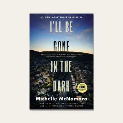 I’ll Be Gone in the Dark, de Michelle McNamara