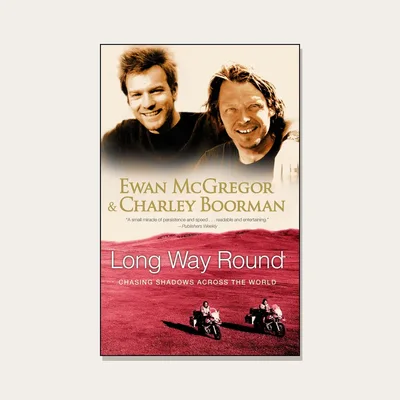 Long Way Round di Ewan McGregor e Charley Boorman