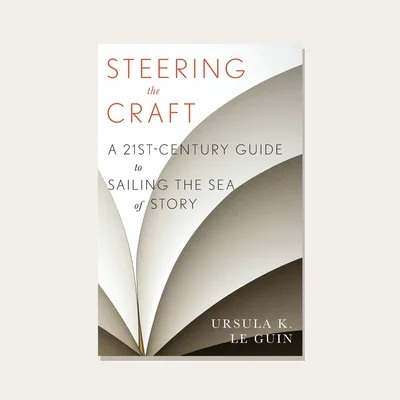 Steering the Craft di Ursula K. Le Guin