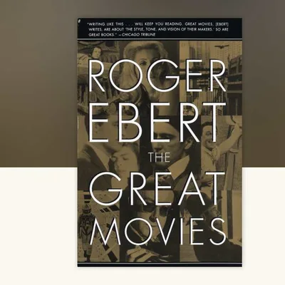 The Great Movies by Roger Ebert
