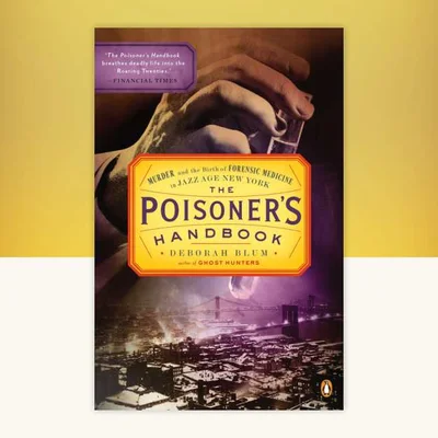 The Poisoner’s Handbook de Deborah Blum
