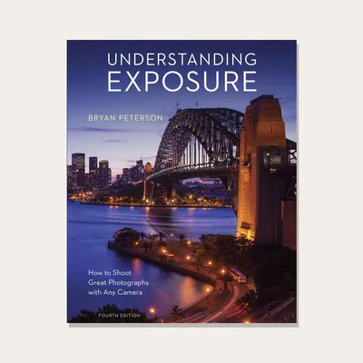 Understanding Exposure, Fourth Edition